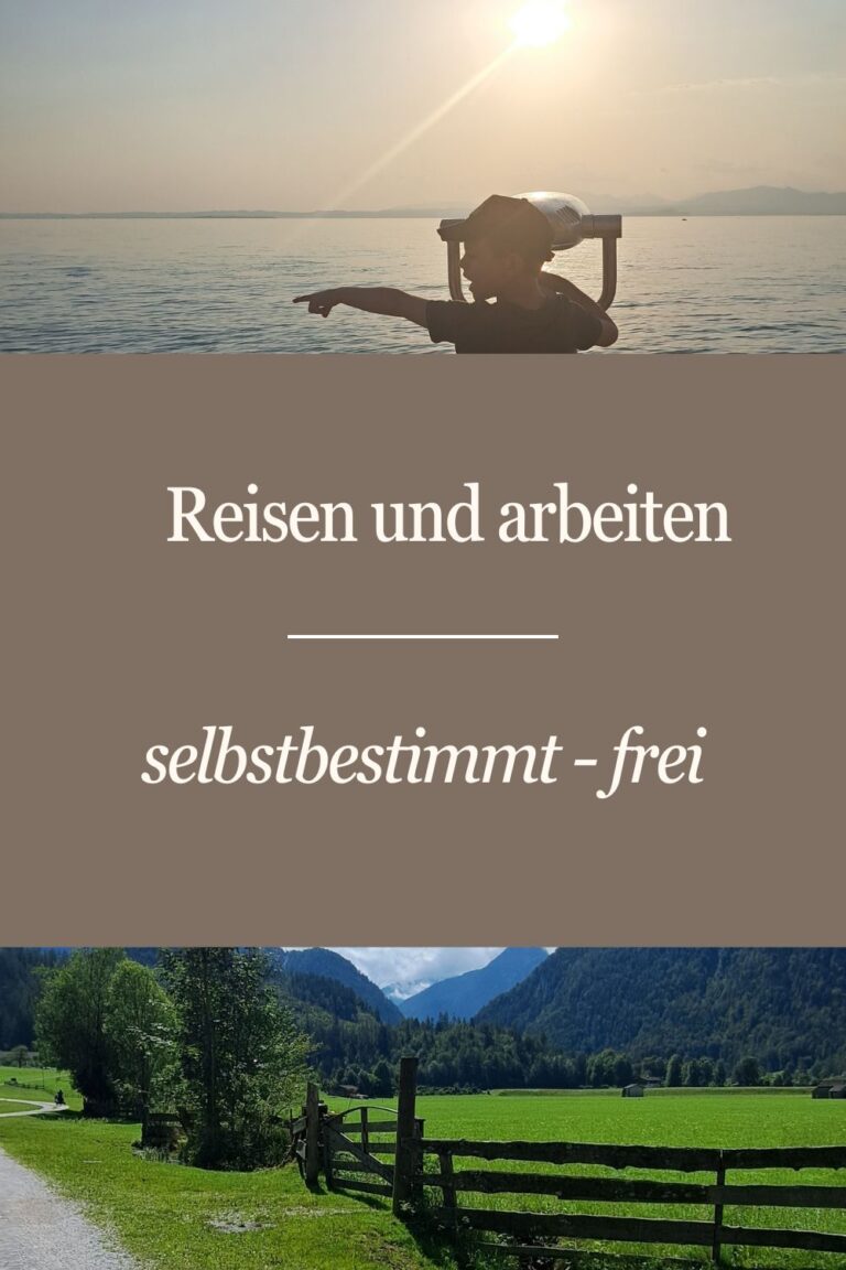 Mehr über den Artikel erfahren Reisen und Arbeiten vereinen. Gehe los für deine Träume!