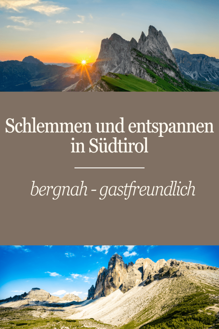 Mehr über den Artikel erfahren Schlemmen, genießen und entspannen im wunderschönen Südtirol