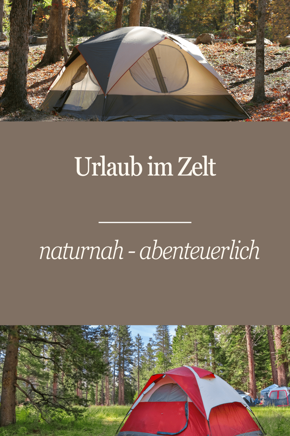 Mehr über den Artikel erfahren 6 Tipps für einen gelungenen Urlaub mit dem Zelt