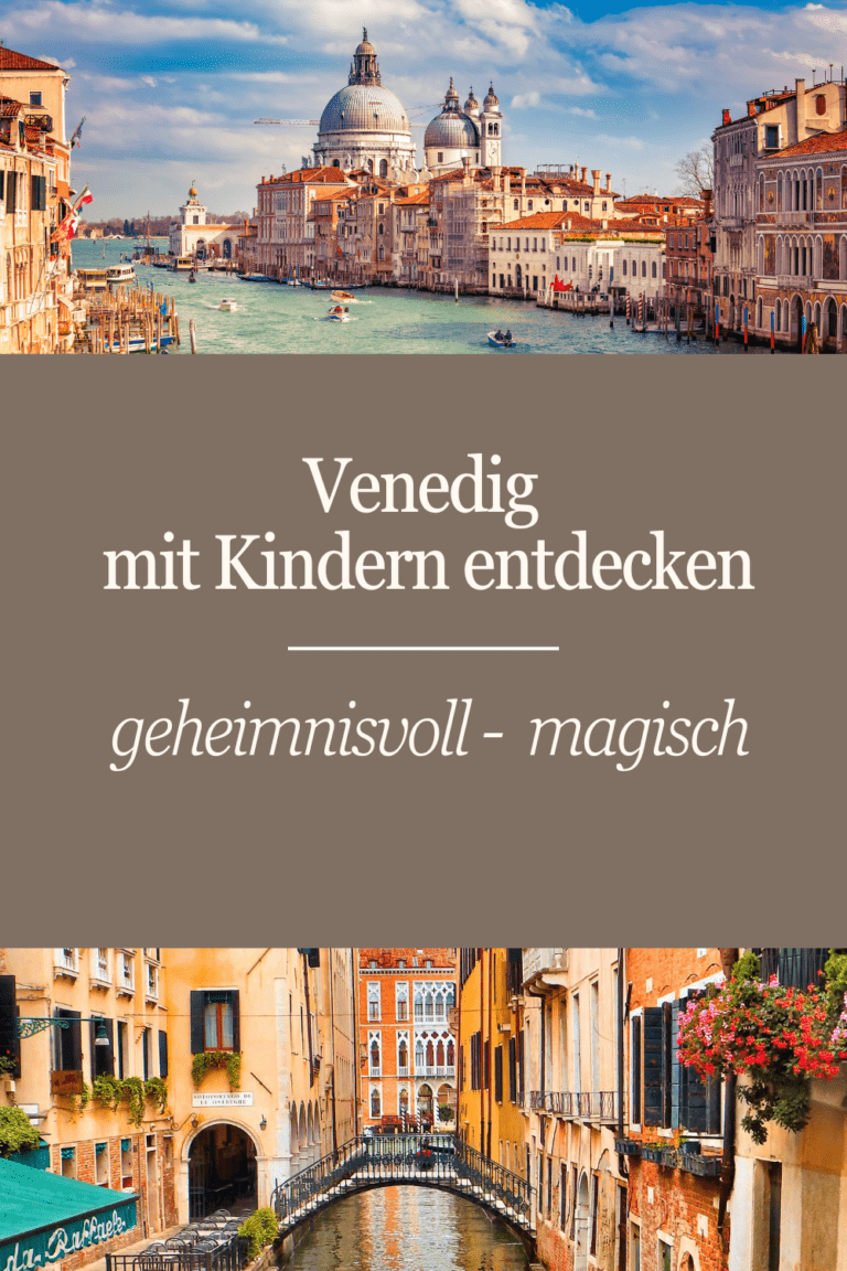 Mehr über den Artikel erfahren Venedig mit Kindern entdecken- Geheimnisvoller Ort in Italien!